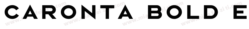Caronta Bold Extra字体转换